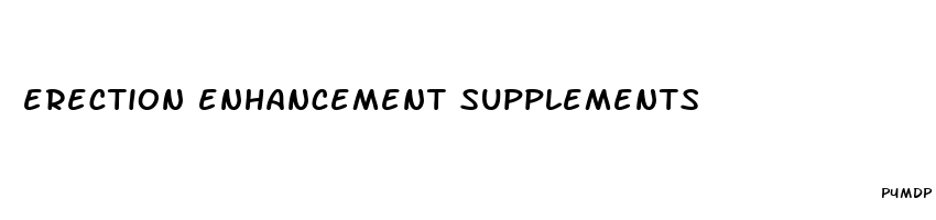 erection enhancement supplements