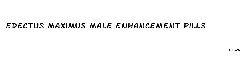 erectus maximus male enhancement pills