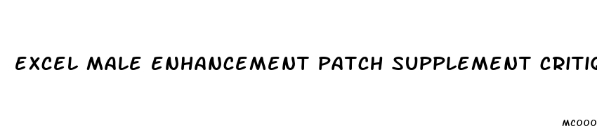 excel male enhancement patch supplement critique