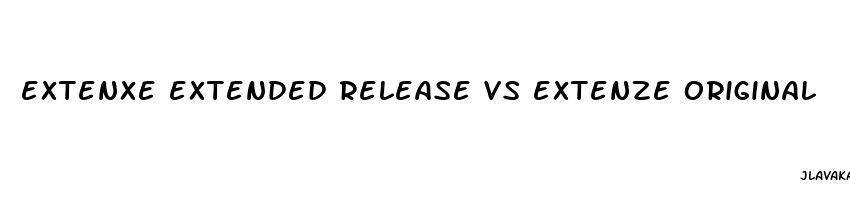 extenxe extended release vs extenze original