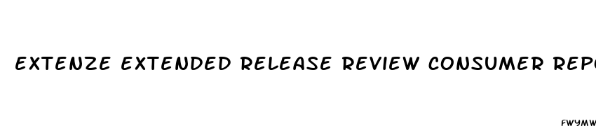 extenze extended release review consumer reports