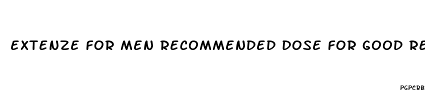 extenze for men recommended dose for good result