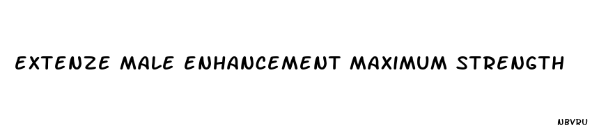 extenze male enhancement maximum strength