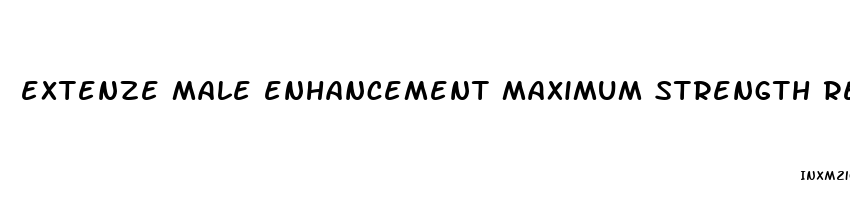 extenze male enhancement maximum strength reviews