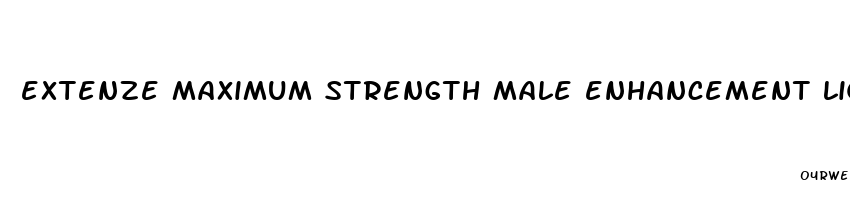 extenze maximum strength male enhancement liquid