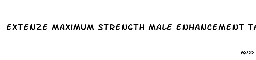 extenze maximum strength male enhancement tablets