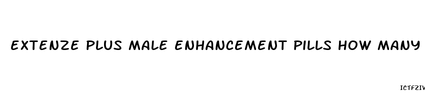 extenze plus male enhancement pills how many pills