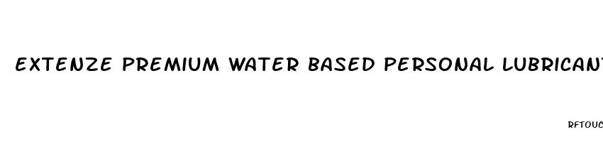 extenze premium water based personal lubricant