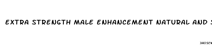 extra strength male enhancement natural and supplement