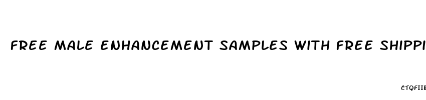 free male enhancement samples with free shipping