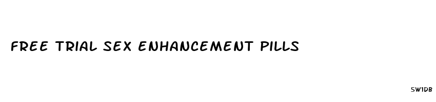 free trial sex enhancement pills