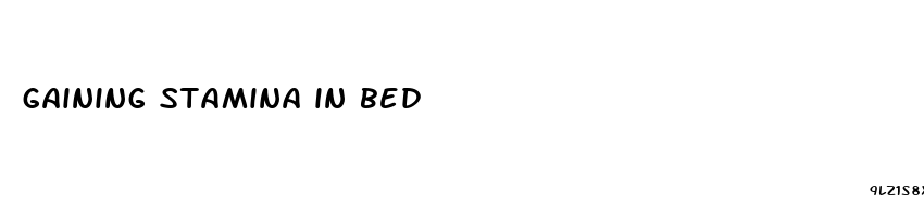 gaining stamina in bed