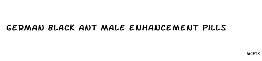 german black ant male enhancement pills