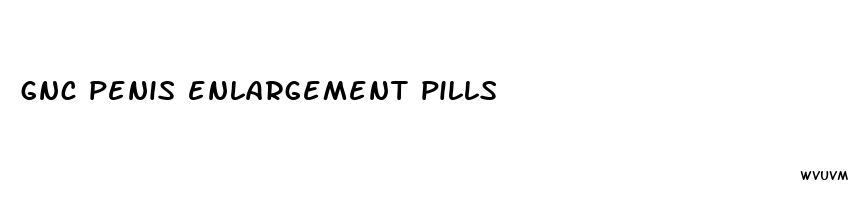 gnc penis enlargement pills