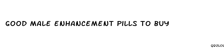 good male enhancement pills to buy