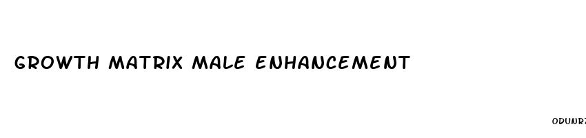 growth matrix male enhancement