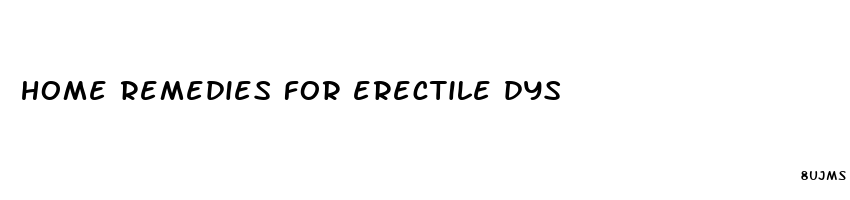 home remedies for erectile dys