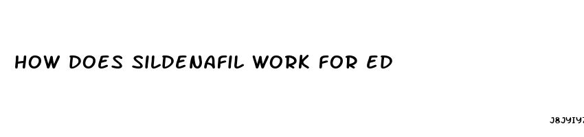 how does sildenafil work for ed