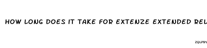 how long does it take for extenze extended release to work