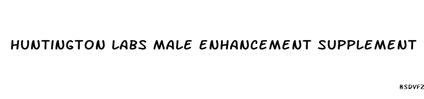 huntington labs male enhancement supplement