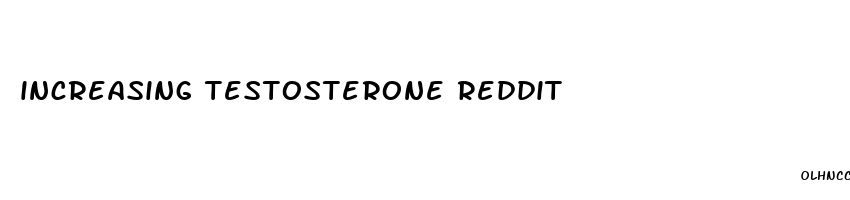 increasing testosterone reddit