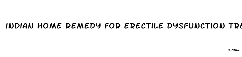 indian home remedy for erectile dysfunction treatment