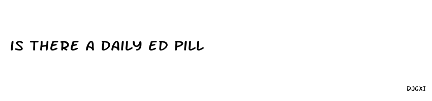 is there a daily ed pill