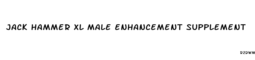 jack hammer xl male enhancement supplement