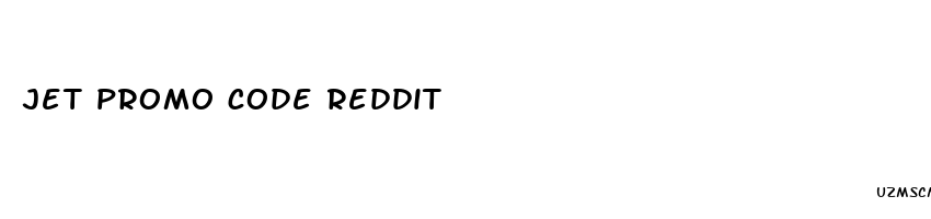 jet promo code reddit