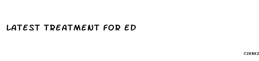 latest treatment for ed