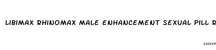 libimax rhinomax male enhancement sexual pill rhino power 2500mg pill