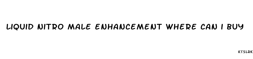 liquid nitro male enhancement where can i buy