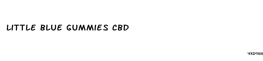 little blue gummies cbd