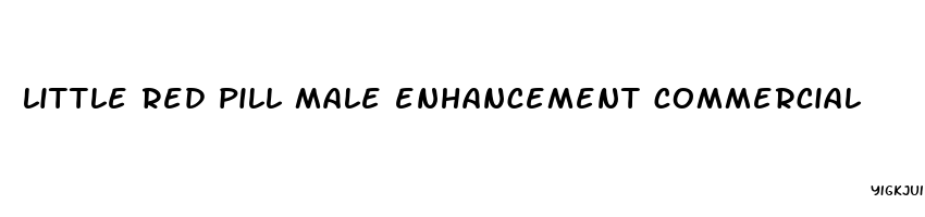 little red pill male enhancement commercial