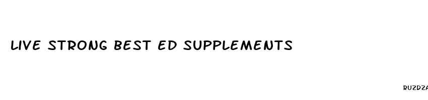 live strong best ed supplements