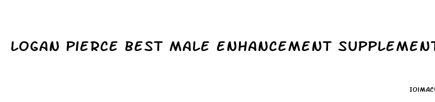 logan pierce best male enhancement supplement