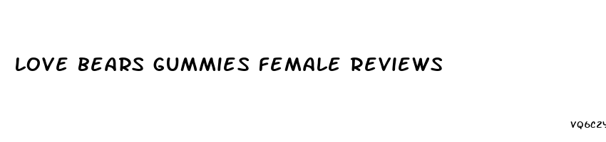 love bears gummies female reviews