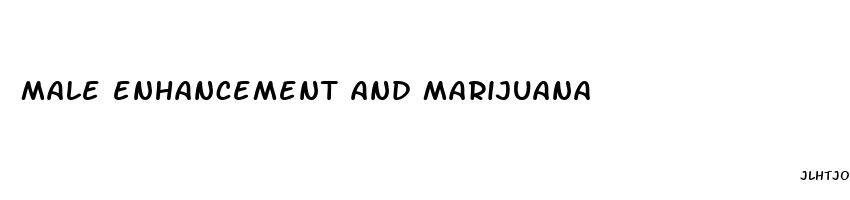 male enhancement and marijuana