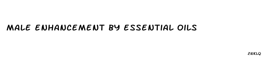 male enhancement by essential oils