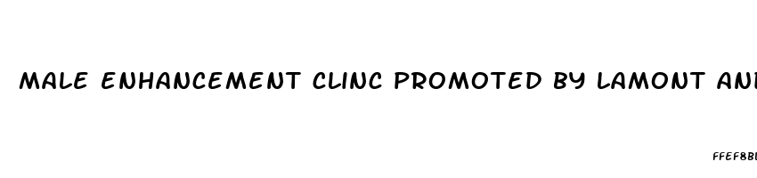 male enhancement clinc promoted by lamont and tonelli