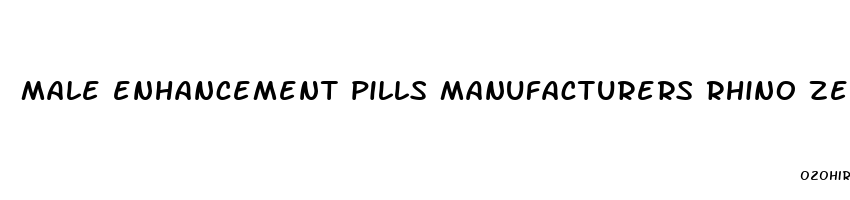 male enhancement pills manufacturers rhino zen