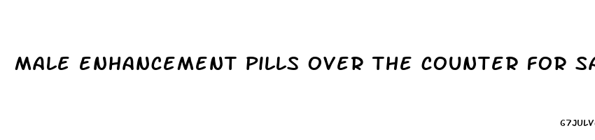 male enhancement pills over the counter for sale