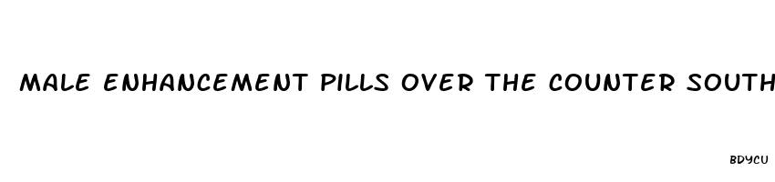 male enhancement pills over the counter south africa