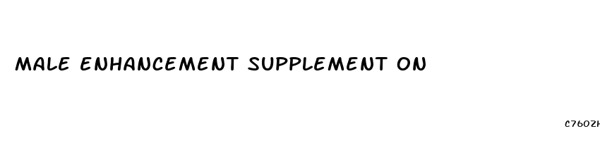 male enhancement supplement on