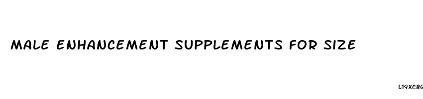 male enhancement supplements for size