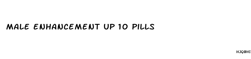 male enhancement up 10 pills