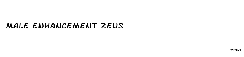 male enhancement zeus