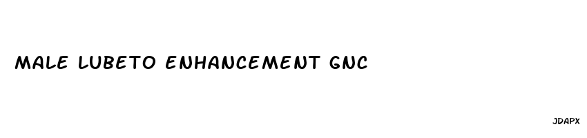 male lubeto enhancement gnc