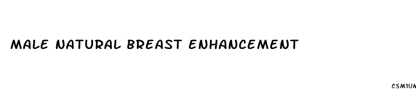 male natural breast enhancement