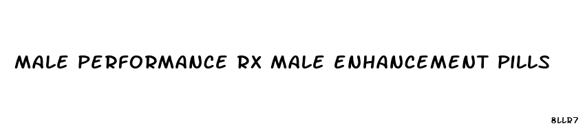 male performance rx male enhancement pills